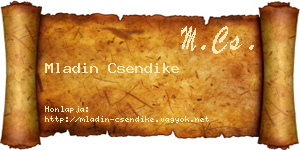Mladin Csendike névjegykártya